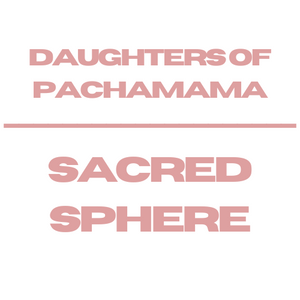 Daughters Of Pachamama
